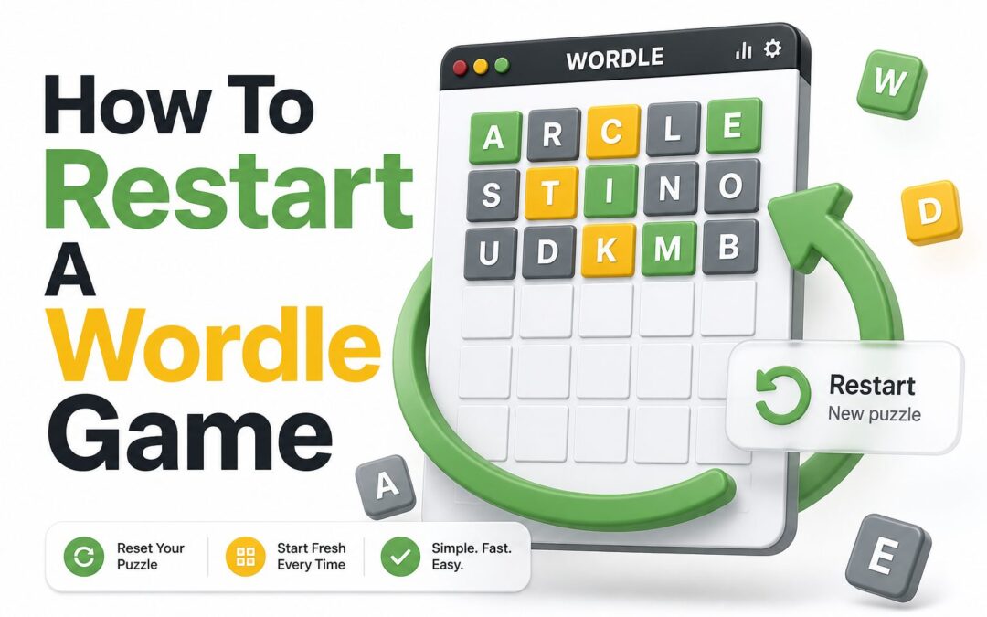 How to Restart a Wordle Game: Reset and Play Again